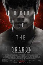Watch Birth of the Dragon zumvo