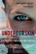 Watch Under Our Skin zumvo