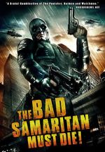 Watch The Bad Samaritan Must Die! zumvo