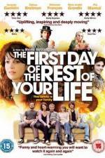 Watch The First Day of the Rest of Your Life zumvo