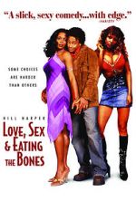 Watch Love, Sex and Eating the Bones zumvo