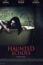 Watch Haunted Echoes zumvo