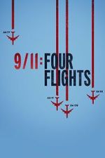 Watch 9/11: Four Flights zumvo