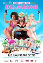 Watch They Call Me Dr. Miami zumvo