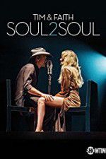 Watch Tim & Faith: Soul2Soul zumvo