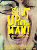 Watch Shut Up Little Man! An Audio Misadventure zumvo
