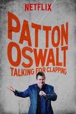 Watch Patton Oswalt: Talking for Clapping zumvo