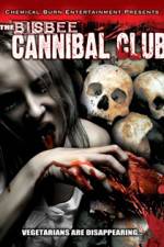 Watch Bisbee Cannibal Club zumvo