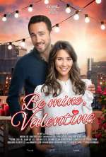 Watch Be Mine, Valentine zumvo