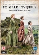 Watch Walk Invisible: The Bront Sisters zumvo