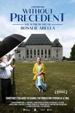 Watch Without Precedent: The Supreme Life of Rosalie Abella zumvo