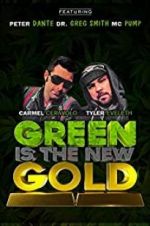 Watch Green Is the New Gold zumvo
