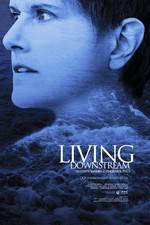 Watch Living Downstream zumvo