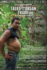 Watch Tales from the Organ Trade zumvo