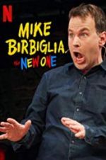 Watch Mike Birbiglia: The New One zumvo