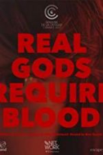 Watch Real Gods Require Blood zumvo