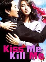 Watch Kiss Me, Kill Me zumvo