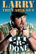 Watch Larry the Cable Guy Git-R-Done zumvo