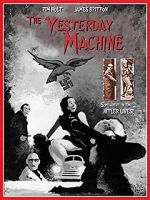 Watch The Yesterday Machine zumvo