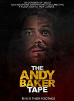 Watch The Andy Baker Tape zumvo