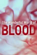 Watch The Wonderful World of Blood with Michael Mosley zumvo