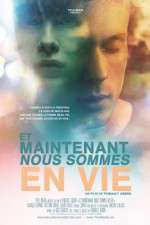 Watch Now We\'re Alive (Et Maintenant Nous Sommes En Vie zumvo