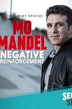 Watch Mo Mandel Negative Reinforcement zumvo