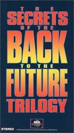 Watch The Secrets of the Back to the Future Trilogy zumvo