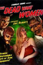 Watch The Dead Want Women zumvo