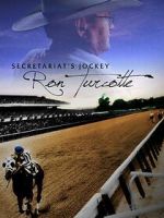 Watch Secretariat's Jockey: Ron Turcotte zumvo