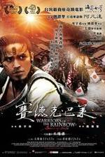 Watch Warriors of the Rainbow: Seediq Bale - Part 1: The Sun Flag zumvo