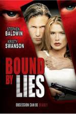 Watch Bound by Lies zumvo