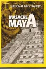 Watch National Geographic Royal Maya Massacre zumvo