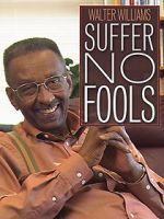 Watch Walter Williams: Suffer No Fools zumvo