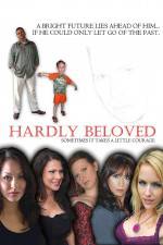 Watch Hardly Beloved zumvo