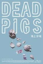 Watch Dead Pigs zumvo