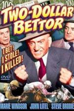 Watch Two Dollar Bettor zumvo