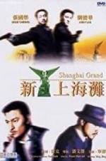 Watch Shanghai Grand zumvo