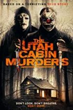 Watch The Utah Cabin Murders zumvo