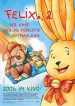 Watch Felix 2 - Der Hase und die verflixte Zeitmaschine zumvo