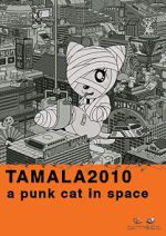 Watch Tamala 2010: A Punk Cat in Space zumvo