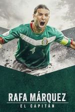 Watch Rafa Mrquez: El Capitn zumvo