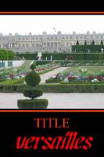 Watch Versailles zumvo