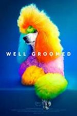 Watch Well Groomed zumvo