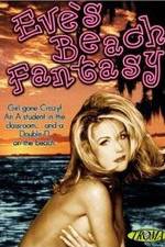 Watch Eve's Beach Fantasy zumvo
