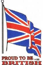 Watch Proud to Be British zumvo