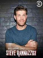 Watch Steve Rannazzisi: Breaking Dad (TV Special 2015) zumvo