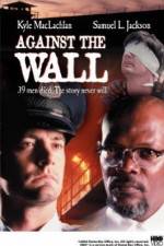 Watch Against the Wall zumvo