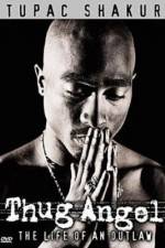 Watch Tupac Shakur Thug Angel zumvo