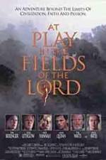 Watch At Play in the Fields of the Lord zumvo